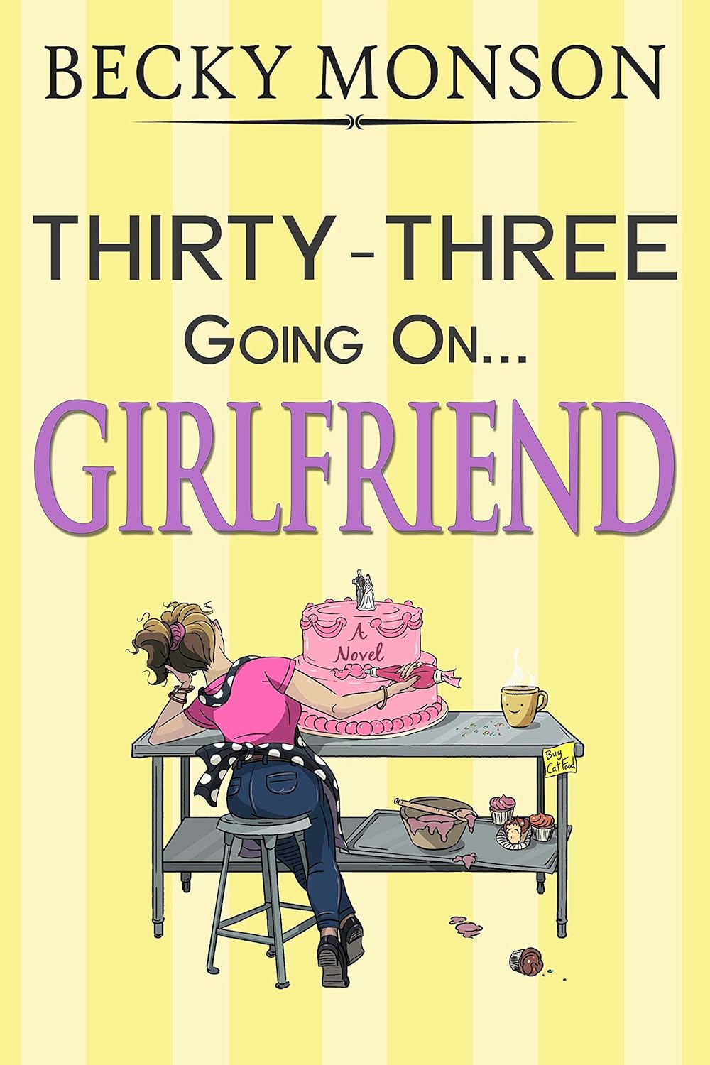 Thirty-Three Going on Girlfriend (Spinster #2)