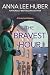 The Bravest Hour (Verity Kent Mysteries #9)
