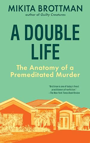 A Double Life by Mikita Brottman A Double Life by Mikita Brottman