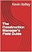 The Construction Manager’s Field Guide