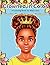 Crowned in Color: A Coloring Book for Black Girls, Curls, Confidence, Culture