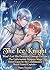 The Ice Knight Won't Let His Destined Omega Escape : ~The Unfortunate Dropout Mage, Doted Upon by the Coldblooded Royal Guard Captain~