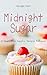 Midnight Sugar: A Small-Town Sapphic Vampire Romance