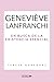 Geneviève Lanfranchi: En busca de la existencia esencial (UNIVERSO DE LETRAS) (Spanish Edition)