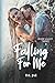 Falling For Me (River Valle...