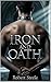 Iron and Oath: Book 2 of th...