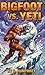 Bigfoot Vs Yeti