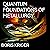 Quantum Foundations of Metallurgy: Business and Professional Development