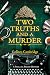 Two Truths and a Murder (A Phyllida Bright Mystery)