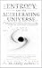 Entropy and the Accelerating Universe