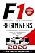 F1 for Beginners 2026: The ...