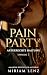 Pain Party: Artgerechte Hal...