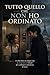Tutto quello che non ho ordinato (Per caso o per scelta) (Italian Edition)
