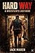 Hard Way: A Wrestlers Last Ride