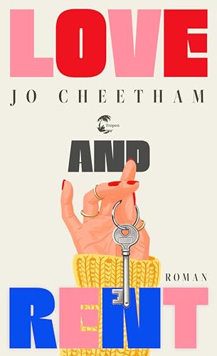Love and Rent: Roman | Deutsche Ausgabe (German Edition)