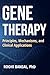 Gene Therapy: Principles, Mechanisms, and Clinical Applications