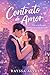 CONTRATO DE AMOR (Portuguese Edition)