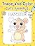 Trace and Color Cute Animals: With Letter Tracing Practice | Coloring Book and Drawing Pad for Kids Ages 4+ | Fun and Educational Art Activity