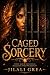 CAGED SORCERY