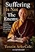 Suffering Is Not The Enemy: Why You're Suffering More Than You Need To—and What Actually Works (The Enlightened Mind Series)