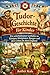 Tudor-Geschichte für Kinder: Ein unterhaltsamer Leitfaden zu Königen, Königinnen, Burgen und dem Leben im alten England (German Edition)