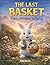 The Last Basket: A little caring goes a long way.