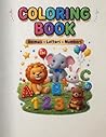 Coloring Book for Kids: Fun Animals, Alphabet & Numbers | Educational Activity Book for Toddlers Ages 3–6 | Learn ABC & 123 While Coloring