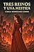 TRES REINOS Y UNA MESTIZA (Spanish Edition)