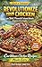 Revolutionize Your Chicken with Bold, Flavorful Island Meals Anyone Can Cook: Caribbean Chicken Recipes Made Easy