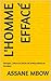 L'HOMME EFFACÉ: Biologie, Culture et Déclin de la Masculinité en Occident (French Edition)