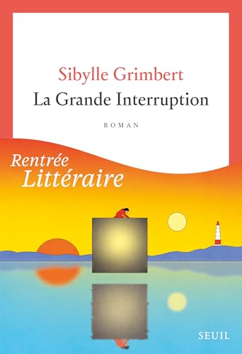 La Grande Interruption (Kindle Edition)