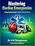 Mastering Cardiac Emergencies: A Step-by-Step Guide for Modern Clinical Practice