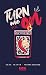 Turn me on: Vol. 1