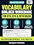 Vocabulary Builder Workbook for Teens: Master 260+ Essential Words for 8th, 9th & 10th Grade | Build Pre-SAT Reading & Writing Skills in just 3 Minutes a day