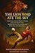 The Lion Who Ate the Sky: A...