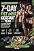 7-Day Fat Loss Kickstart: A Beginner-Friendly Plan to Jumpstart Weight Loss, Build Momentum, and Start Seeing Results Fast Without Complicated Diets