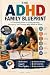The ADHD Family Blueprint: ...