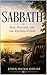 SABBATH: Rest, Renewal, and the Rhythm of God