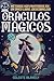 Oráculos mágicos: Guía completa con más de 25 métodos adivinatorios para desarrollar tu intuición: cartas de tarot, velas, péndulo y numerología, entre otros (Spanish Edition)