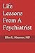 Life Lessons From A Psychiatrist