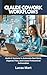 Claude Cowork Workflows: Build AI Systems to Automate Real Work, Organize Files, and Create Professional Deliverables