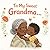 To my sweet Grandma: A Heartwarming Illustrated Book for Grandma – A Perfect Gift from a Grandchild (GRANDSON VERSION) (Grandparents - keepsake gift book)