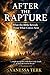 After the Rapture: What the Bible Reveals About What Comes Next (End Time Foundation)
