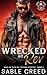Wrecked by Rev: A Fake Dating, He Falls First Touch her and Die Biker MC Steamy Romance (Sons of Ruin: Tucson Chapter Book 8)
