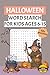 Halloween Word Search Book: A Halloween Themed Word Find Puzzle Book for 6-15 Kids with several mystery pages