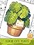 Cute Kawaii Plants Coloring Book for Adults and Teens: Adorable Plant Coloring Pages for Relaxation, Stress Relief and Creativity: Adorable Botanical ... Flowers, Cozy Scenes and Magical Gardens