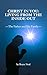 CHRIST IN YOU: LIVING FROM THE INSIDE OUT