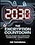 THE ENCRYPTION COUNTDOWN: Why every password, bank, ad secret will be crackable by 2030 - and how to survive it