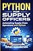 python for Supply Officers: Automating Supply Chain Operations with Python