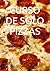curso de solo pizzas: curso de solo pizzas1 (Spanish Edition)